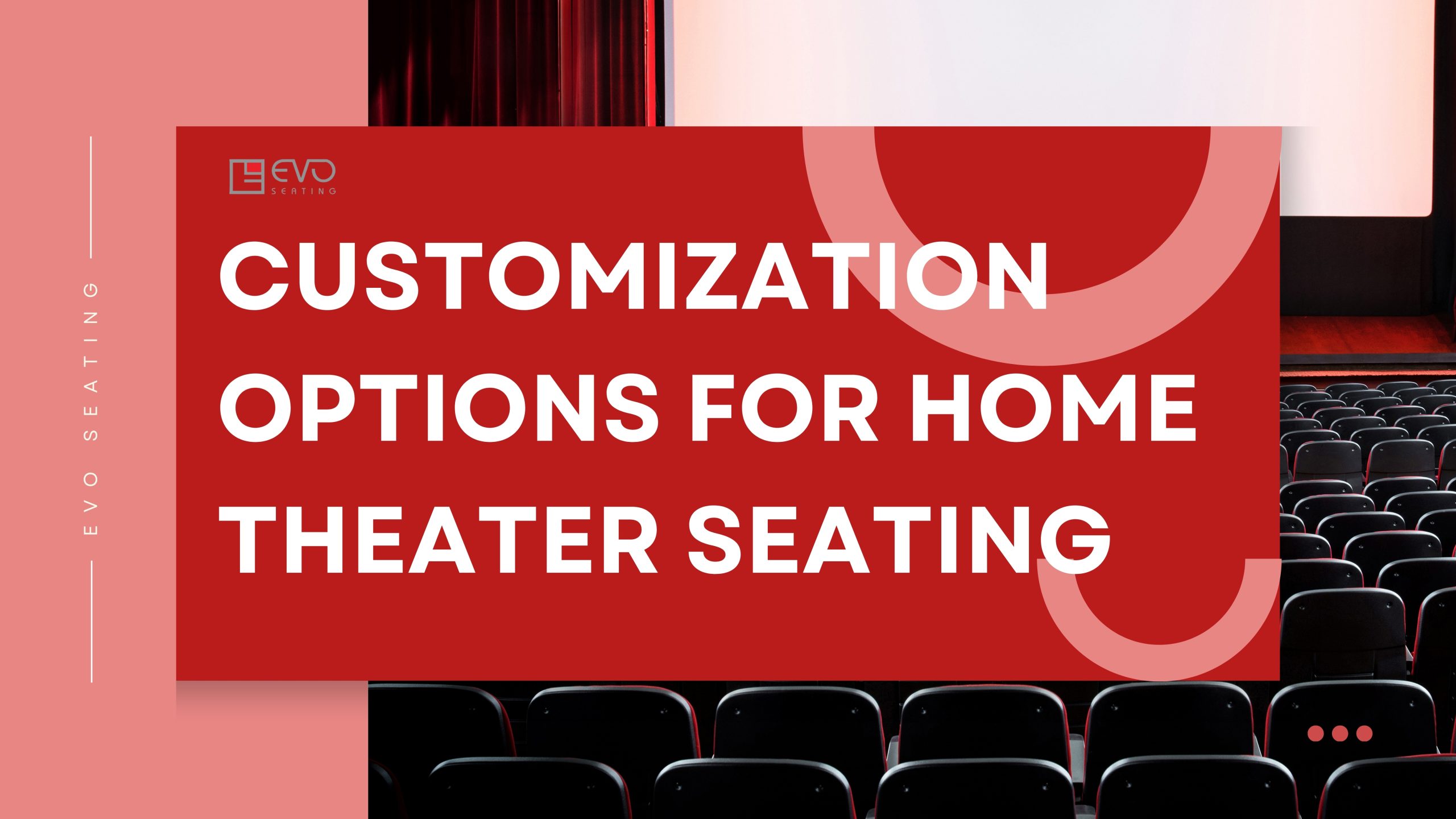 Customization Options for Home Theater Seating