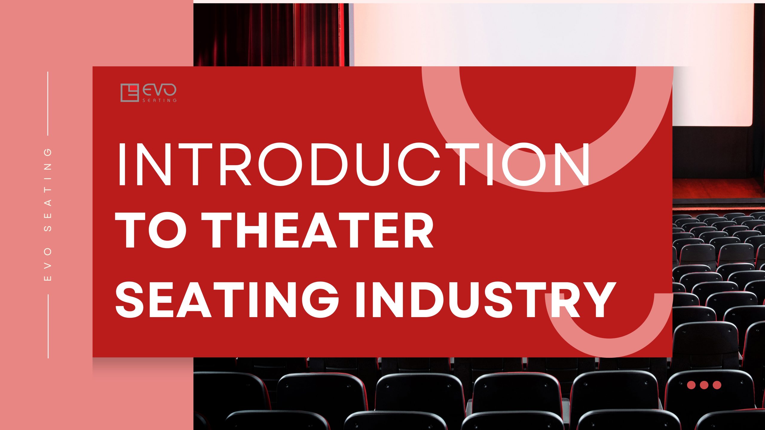 Introduction to Theater Seating Industry