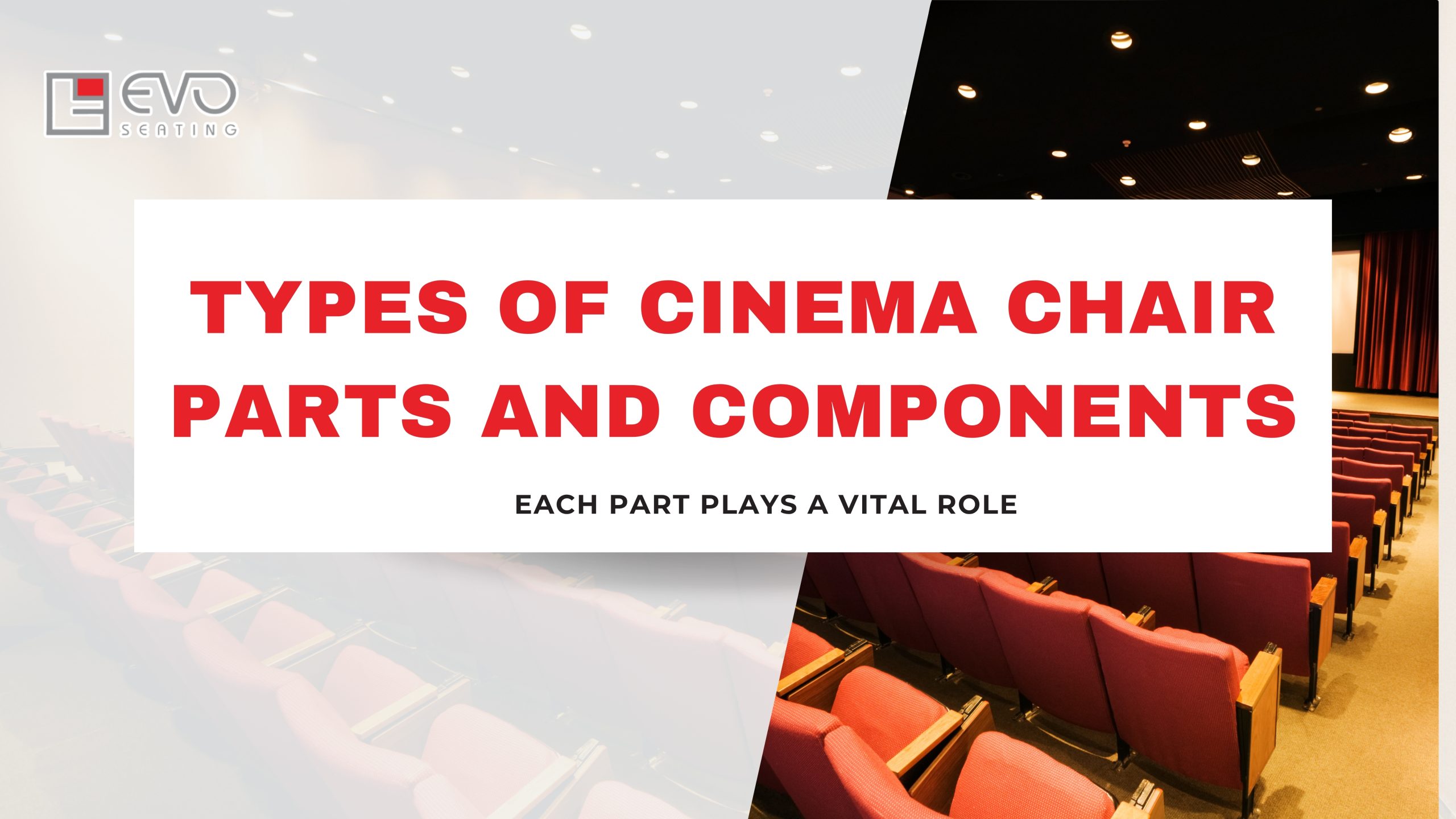 Types of Cinema Chair Parts and Components